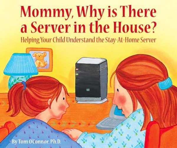 [Image: 2102-mommy-why-is-there-a-server-in-the-house.jpg]